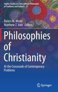 Image for Philosophies of Christianity : At the Crossroads of Contemporary Problems