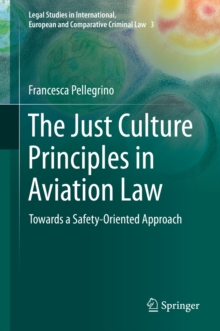 Image for The Just Culture Principles in Aviation Law: Towards a Safety-oriented Approach