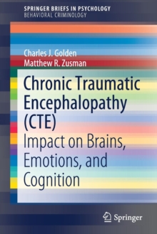 Image for Chronic Traumatic Encephalopathy (CTE) : Impact on Brains, Emotions, and Cognition