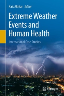 Image for Extreme Weather Events and Human Health: International Case Studies