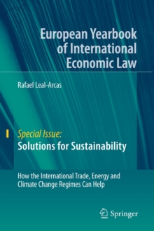 Image for Solutions for Sustainability : How the International Trade, Energy and Climate Change Regimes Can Help