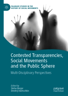 Image for Contested transparencies, social movements and the public sphere: multi-disciplinary perspectives