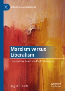Image for Marxism versus liberalism: comparative real-time political analysis