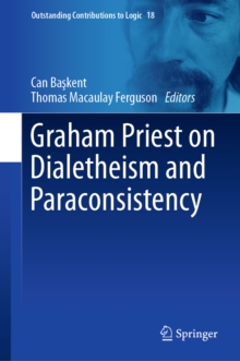 Image for Graham Priest on Dialetheism and Paraconsistency
