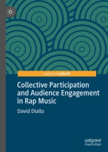 Image for Collective Participation and Audience Engagement in Rap Music