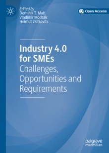 Image for Industry 4.0 for Smes: Challenges, Opportunities and Requirements