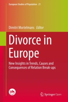 Image for Divorce in Europe: New Insights in Trends, Causes and Consequences of Relation Break-Ups