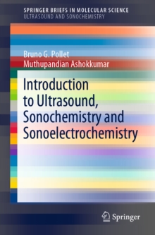 Image for Introduction to ultrasound, sonochemistry and sonoelectrochemistry