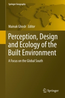 Image for Perception, Design and Ecology of the Built Environment: A Focus on the Global South