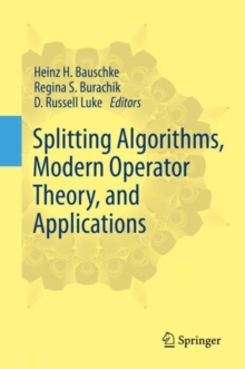 Image for Splitting algorithms, modern operator theory, and applications