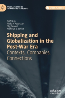 Image for Shipping and globalization in the post-war era  : contexts, companies, connections