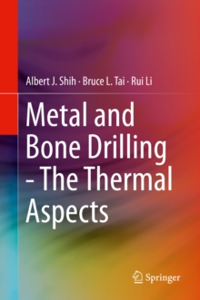 Image for Metal and Bone Drilling - The Thermal Aspects