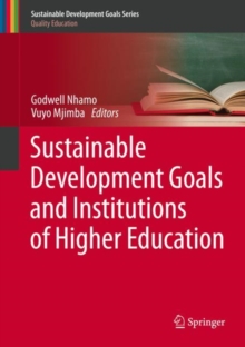 Image for Sustainable Development Goals and Institutions of Higher Education