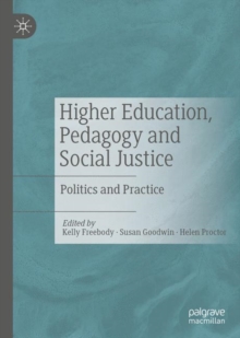 Image for Higher education, pedagogy and social justice: politics and practice