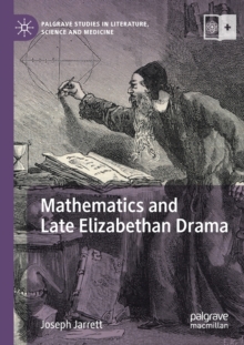Image for Mathematics and Late Elizabethan Drama