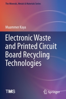 Image for Electronic Waste and Printed Circuit Board Recycling Technologies