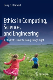 Image for Ethics in Computing, Science, and Engineering: A Student's Guide to Doing Things Right