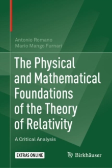 Physical and Mathematical Foundations of the Theory of Relativity