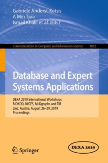Image for Database and Expert Systems Applications: DEXA 2019 International Workshops BIOKDD, IWCFS, MLKgraphs and TIR, Linz, Austria, August 26-29, 2019, Proceedings