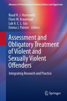 Image for Assessment and obligatory treatment of violent and sexually violent offenders: integrating research and practice