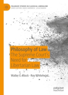 Image for Philosophy of law: the Supreme Court's need for libertarian law