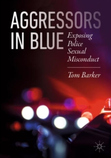 Image for Aggressors in blue: exposing police sexual misconduct