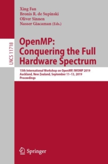 Image for OpenMP: Conquering the Full Hardware Spectrum : 15th International Workshop on OpenMP, IWOMP 2019, Auckland, New Zealand, September 11–13, 2019, Proceedings
