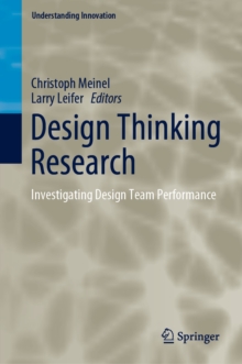 Image for Design thinking research: investigating design team performance