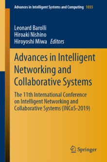 Image for Advances in Intelligent Networking and Collaborative Systems: the 11th International Conference on Intelligent Networking and Collaborative Systems (INCoS-2019)