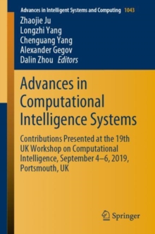 Image for Advances in Computational Intelligence Systems : Contributions Presented at the 19th UK Workshop on Computational Intelligence, September 4-6, 2019, Portsmouth, UK