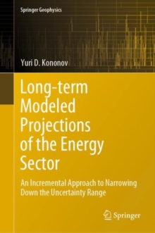 Image for Long-term Modeled Projections of the Energy Sector: An Incremental Approach to Narrowing Down the Uncertainty Range
