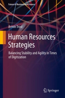 Image for Human Resources Strategies: Balancing Stability and Agility in Times of Digitization
