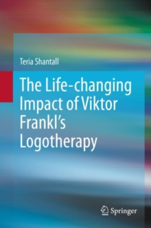 Image for The Life-changing Impact of Viktor Frankl's Logotherapy