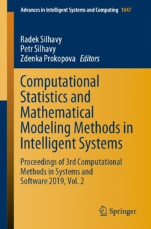 Image for Computational Statistics and Mathematical Modeling Methods in Intelligent Systems : Proceedings of 3rd Computational Methods in Systems and Software 2019, Vol. 2