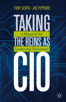 Taking the Reins as CIO: A Blueprint for Leadership Transitions