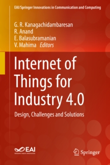 Image for Internet of Things for Industry 4.0: Design, Challenges and Solutions
