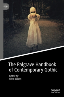Image for The Palgrave Handbook of Contemporary Gothic