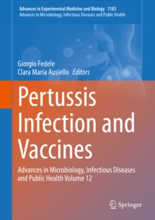 Image for Pertussis Infection and Vaccines Volume 12: Advances in Microbiology, Infectious Diseases and Public Health