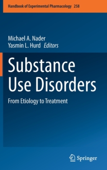 Image for Substance Use Disorders : From Etiology to Treatment
