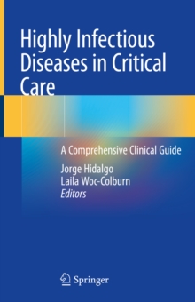 Image for Highly Infectious Diseases in Critical Care: A Comprehensive Clinical Guide