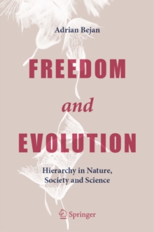 Image for Freedom and Evolution: Hierarchy in Nature, Society and Science