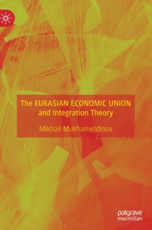 Eurasian Economic Union and Integration Theory