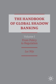 Image for The Handbook of Global Shadow Banking, Volume I