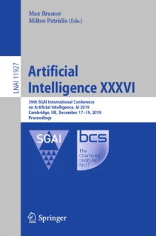 Image for Artificial Intelligence Xxxvi: 39th Sgai International Conference On Artificial Intelligence, Ai 2019, Cambridge, Uk, December 17-19, 2019, Proceedings