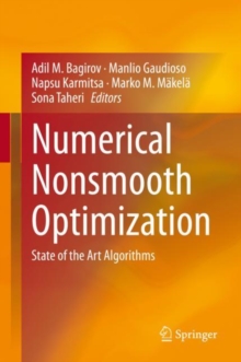 Image for Numerical Nonsmooth Optimization: State of the Art Algorithms
