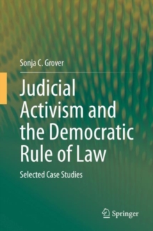 Image for Judicial Activism and the Democratic Rule of Law : Selected Case Studies