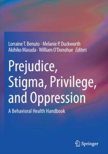 Image for Prejudice, Stigma, Privilege, and Oppression : A Behavioral Health Handbook
