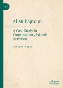 Image for Al Muhajiroun: A Case Study in Contemporary Islamic Activism