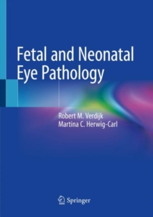 Image for Fetal and Neonatal Eye Pathology