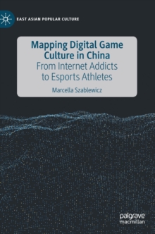 Mapping Digital Game Culture in China